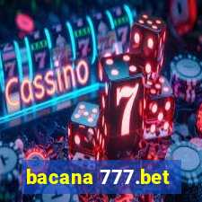 bacana 777.bet